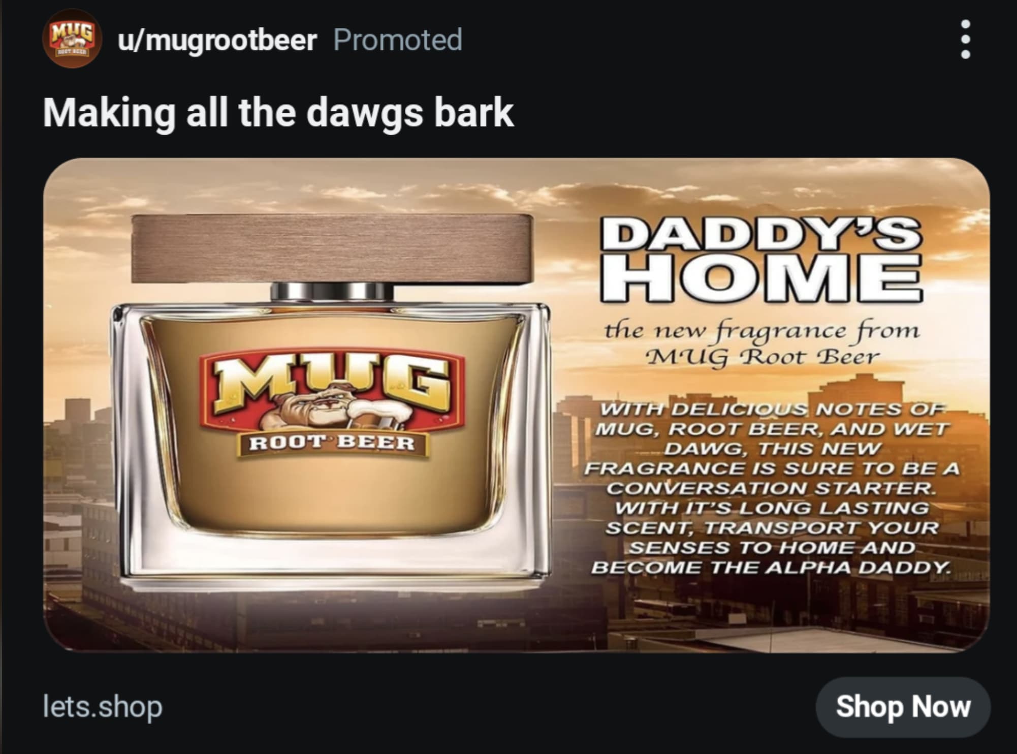 display advertising - Mug umugrootbeer Promoted Making all the dawgs bark Mug Root Beer Daddy'S Home the new fragrance from Mug Root Beer With Delicious Notes Of Mug, Root Beer, And Wet Dawg, This New Fragrance Is Sure To Be A Conversation Starter. With I